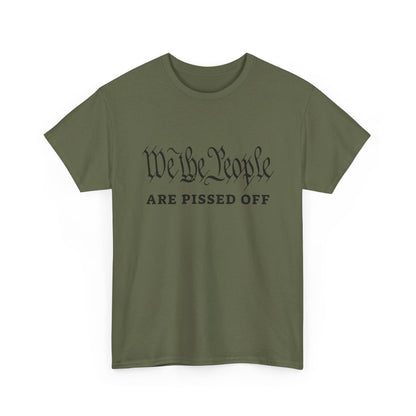 We the People are Pissed Off, Tee