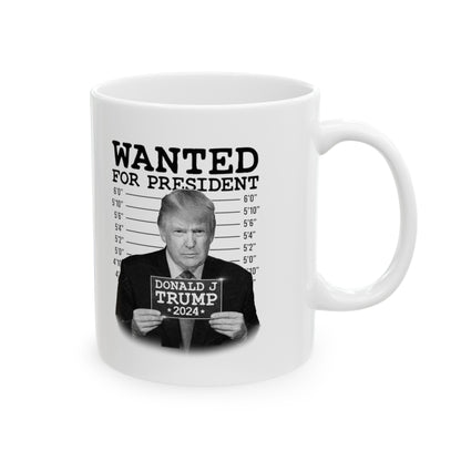 Wanted for President, Ceramic Mug