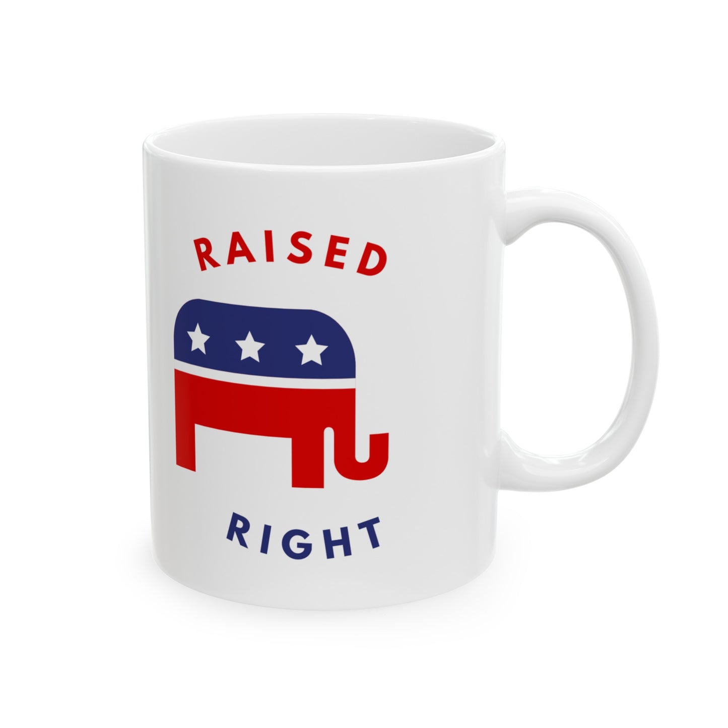 Raised Right, Ceramic Mug