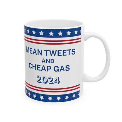 Mean Tweets and Cheap Gas, Ceramic Mug