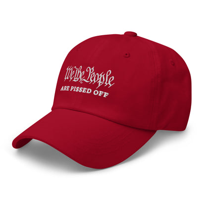 We The People are Pissed Off, Embroidered Hat