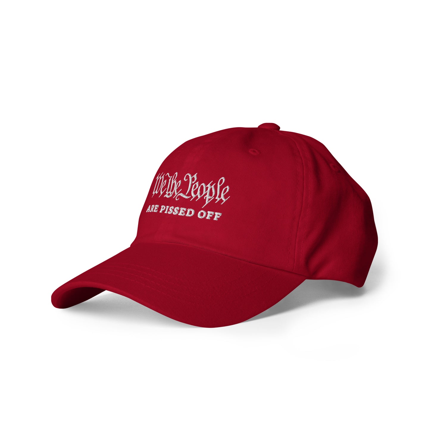 We The People are Pissed Off, Embroidered Hat