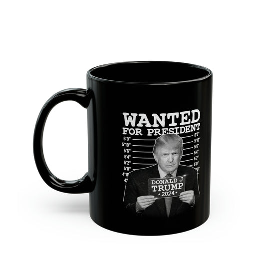 Wanted for President, Ceramic Mug